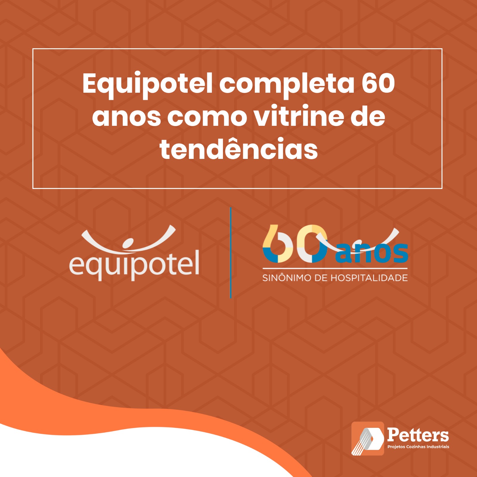 Equipotel completa 60 anos como vitrine de tendências